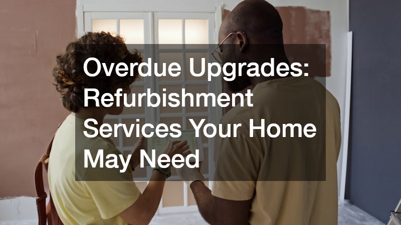 Essential Home Refurbishments You Might Be Putting Off